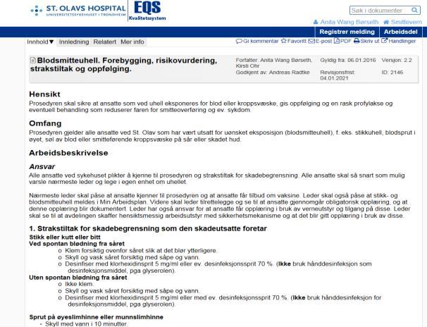 Blodsmitte Hepatitt B virus (HBV)(10-30%) Hepatitt C virus (HCV) (3-5%) Humant Immunsvikt Virus (HIV) (0,3%) Skjer