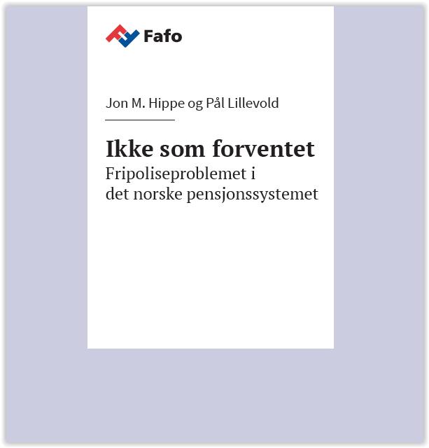 Raport fra Fafo og Lillevold&Partners Utredning for Pensjonistforbundet, Fagforbundet og LO.