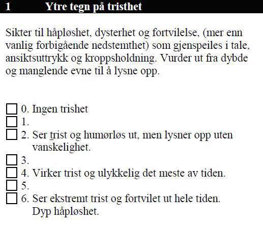 1. Synlig tristhet Dette er det eneste leddet i