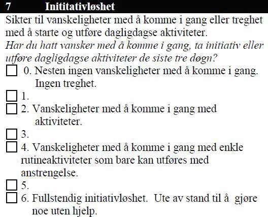 7. Initiativløshet Vurder også i forhold til