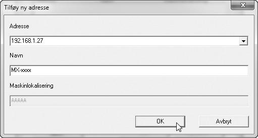 INSTALLERE SKANNERDRIVEREN 7 Velg IP-adressen til maskinen fra "Adresse"-menyen og klikk på [OK]-knappen.