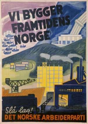 Industrisamfunnet var lenge noe som hørte framtida til. Ikkje før på 1980-talet oppsto ideen om å sjå på industrien som kulturminne. Valplakat for Arbeidarpartiet 1945.