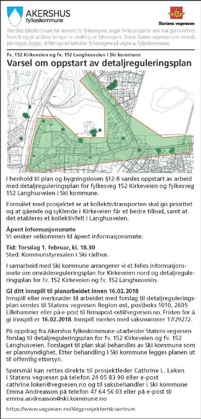 Varsel om oppstart Første steg ved alle reguleringsplaner Varselbrev er sendt til: Grunneiere Offentlige etater Andre