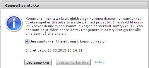 Elektronisk samtykke Ved første innlogging bli spurt om å gi generelt samtykke til elektronisk kommunikasjon.