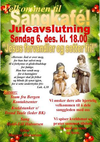 18.00 Julefest i Bergen fengsel Fredag 4. des. UKE 50 Mandag 7. des. Tirsdag 8. des. Torsdag 10. des. Førjulsfest «Gud med oss» v/ Anne Karin Olsen Kl.