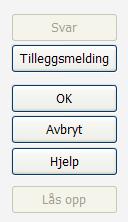 meldingen. Funksjonalitet for generering av tilleggsmelding gjøres tilgjengelig i dialoger som viser meldinger.