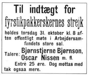 Streiken fikk mye sympati med store støtteaksjoner med blant andre Bjørnstjerne Bjørnson og Oscar Nissen (lege med fokus på arbeidsforholdene). Streiken sluttet 13.