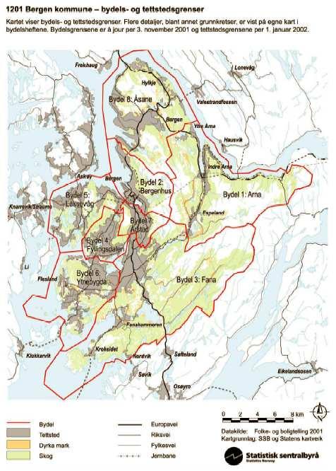 3.4 Bydeler i Bergen Bydel 01 Arna (Bergen) 12 021 02 Bergenhus (Bergen) 33 079 03 Fana (Bergen) 34 789 04 Fyllingsdalen (Bergen) 28 206 05 Laksevåg (Bergen) 35 918