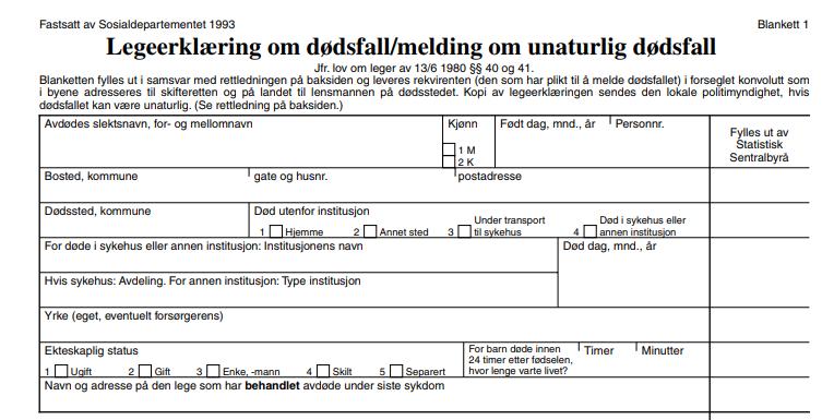 Forenkling av utfyllingsprosessen Informasjon som fjernet fra innmelding av dødsårsak Papirmeldingen Avdødes slektsnavn og kjønn hentes fra Folkeregisteret.