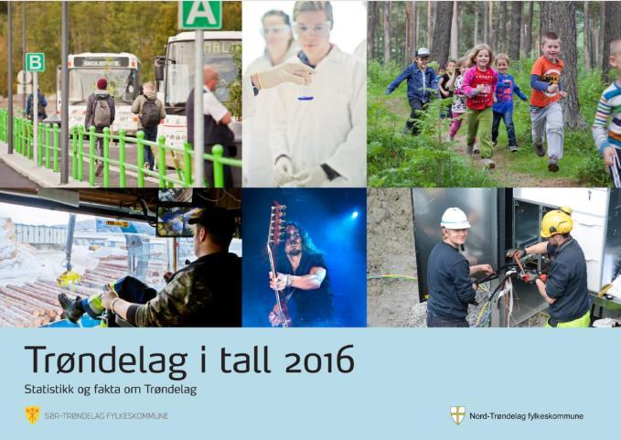 Kunnskapsgrunnlag Trøndelag i tall 2016: - Befolkning - Skole og utdanning - Arbeids- og næringsliv - Klima og energi - Samferdsel - Kultur - Folkehelse Regionale planer, strategier og utredninger,