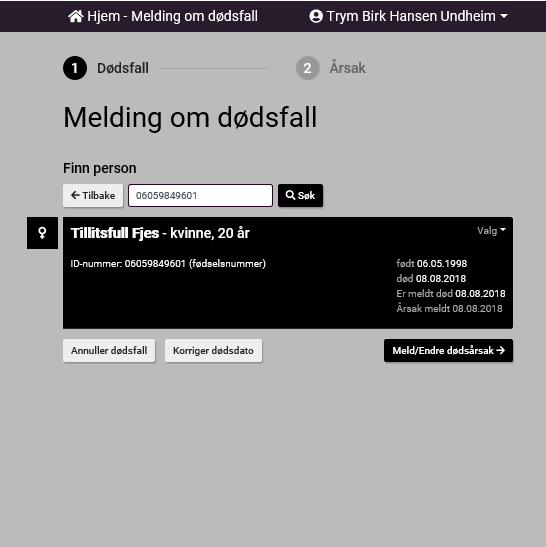 2 deler (dødsfall og dødsårsak) 1 helhetlig løsning Hovedoppgave: Melde dødsfall og dødsårsak Andre oppgaver Melde ny