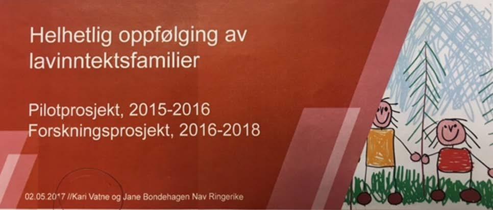 Overordnet målsetting: Forhindre sosial arv ved å forebygge at barn i lavinntektsfamilier