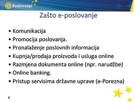 Različite vrste e-poslovanja mogućnosti za MSP-e Cilj: razumjeti različite vrste e-poslovanja Savjet: tražite od polaznika da identificiraju različite vrste e-poslovanja s kojima su se prethodno