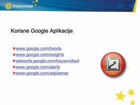 PriruËnik za trenere Druge korisne Google aplikacije: GOOGLE TRENDS javna je internetska usluga tvrtke Google Inc.