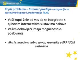 : Konkurencija ima internetske stranice Trebam se proširiti na druga tržišta Trebam pružiti kupcima kvalitetnije informacije o svojim proizvodima Trebam bolje marketinške strategije Internetska