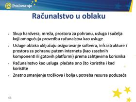 Ukratko, vaš softver i podaci nalaze se na internetskim poslužiteljima ( oblak ) umjesto na vašem osobnom računalu ili uredskom poslužitelju, pa tako, primjerice, umjesto da imate vlastiti primjerak