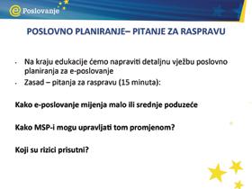 Zasad pitanja za raspravu (15 minuta): Kako e-poslovanje mijenja malo ili