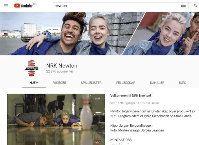 Naturvitenskap for barn - «Newton» som unntak Primærpublisering på YouTube Bakgrunn Newton har 10 magasinsendinger i halvåret, og disse fylles med egenprodusert stoff som har vært