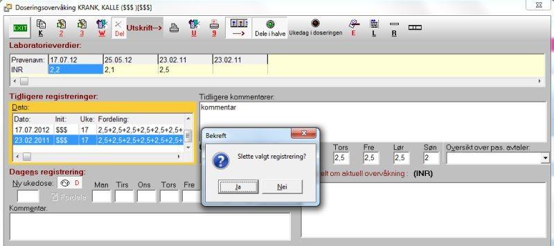 46 Kurshefte 7.14.2 INR-slette doserings registrering For å slette en doserings registrering må vi først markere registreringen og så trykke Ctrl+Delete.