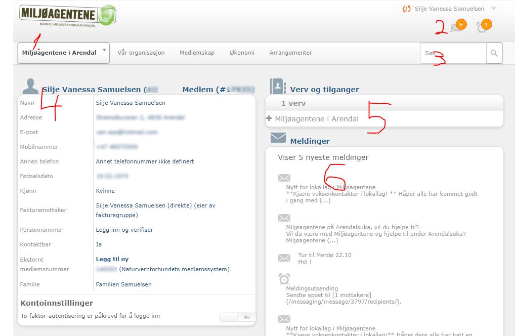 1. Viser hvor i hierarkiet du står. 2. Her ser du om du har nye meldinger eller varslinger. En melding kan e-post som er sendt til deg fra systemet. Meldinger ligger også under punkt 6.