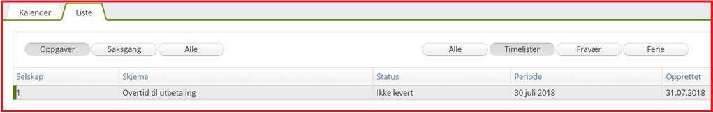 7. Når timelista er ferdig og skal sendast inn, går du inn på fane Liste, og vil finne den under Oppgaver og Timelister.