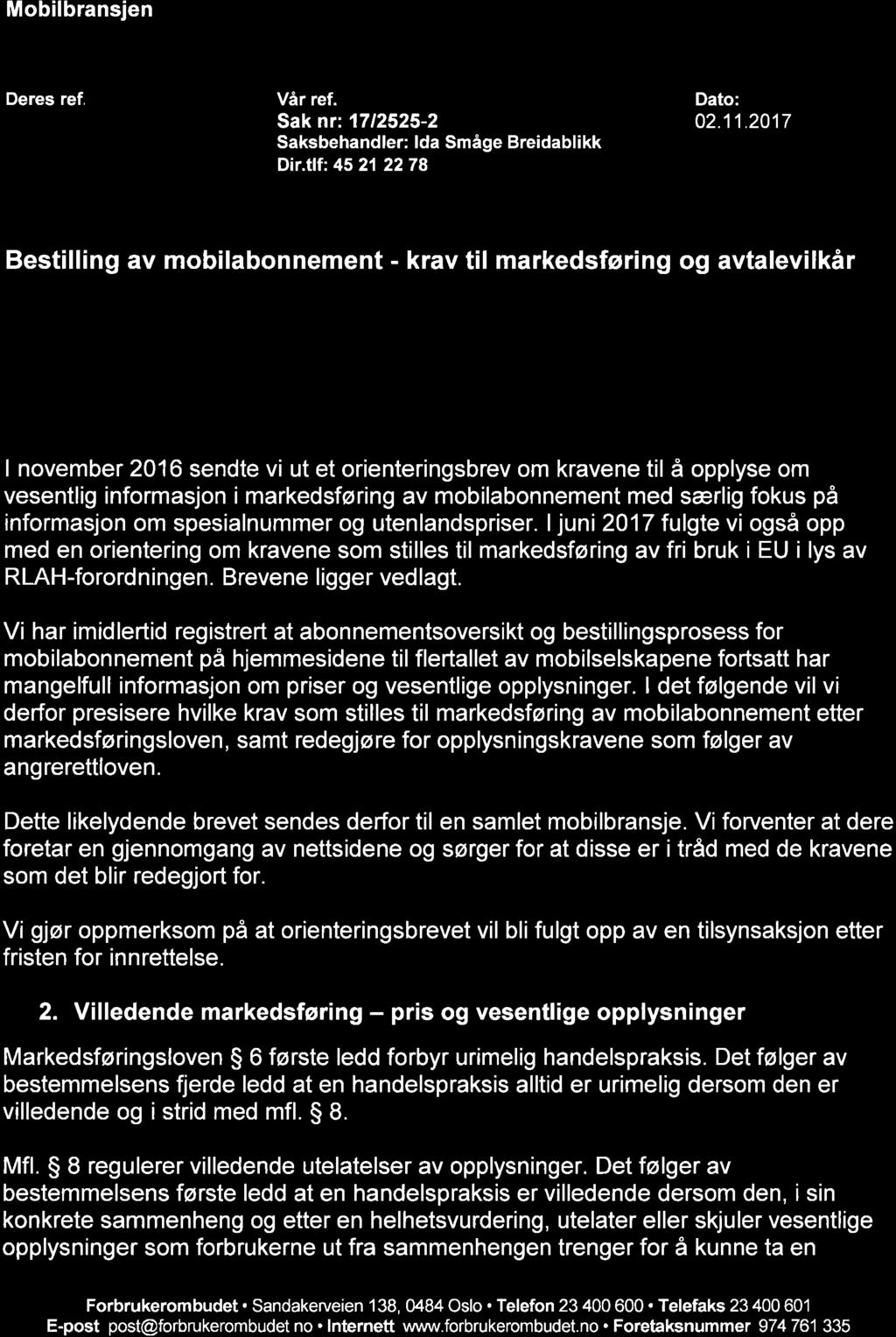 Çà.',,,,'.',.,r,,, ItOMBUDET Mobilbransjen Deres ref, Vår ref. Sak nr: 1712525-2 Saksbehandler: lda Småge Breidablikk Dir.tlf:45 212278 Dato: 02.11.