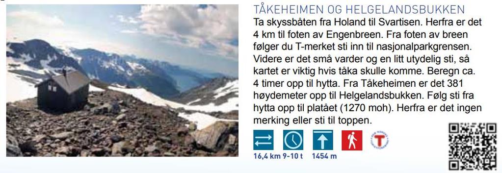 Svartisen og brearmen Engenbreen har betydning for opplevelsen av landskapet. For nærmere beskrivelse av landskapet og områdets visuelle kvaliteter vises det til konsekvensutredning landskap.