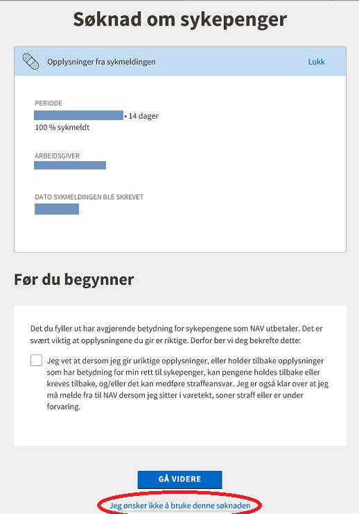 Gangen i en digital sykemelding Etter endt sykmelding sender den sykmeldte inn søknad om sykepenger Innenfor arbeidsgiverperioden går denne til lønnsansvarlig Etter arbeidsgiverperioden går