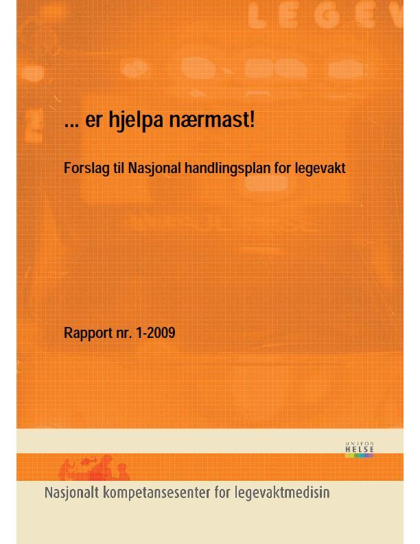 Bakgrunn og historikk 10 triste år med (den gamle) akuttmedisinforskriften 2005-2015 Auka asymmetri mellom føretak og kommunar Nklm 2009: Forslag til nasjonal handlingsplan for legevakt; Legevakt;