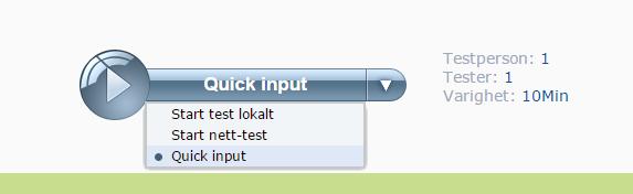 4.3. Quick input Hvis du ønsker å føre inn svarene fra en manuell/papirtest