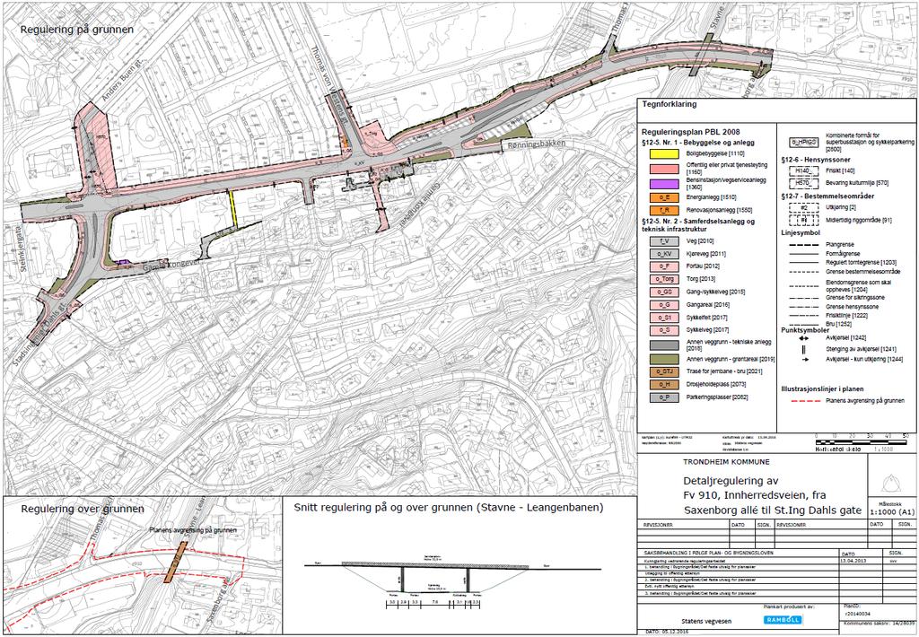 Trondheim kommune Figur 2: Plankart Planlagte samferdselsanlegg Planen legger opp til to gjennomgående kjørefelt, med ekstra venstresvingefelt der det er behov for det.