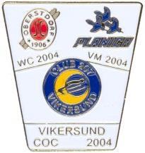 Str H / B: 20,7 x 15 mm C 14 Club 207 WC I Oberstdorf VM I Planica COOC i Vikersund, alle i 2004 Vennskapspin i 2004
