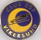 D: 20,2 mm Til World Cup 2016 laget Club en den offisielle pinsen da Vikersund Skiflyvning ikke hadde planer om å lage pin, se V 27.1 foran.
