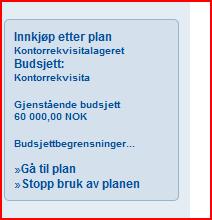 Når du trykker på Stopp bruk av planen går systemet over i normal modus og anmodningene du nå lager må sendes godkjenner/bdm som før.