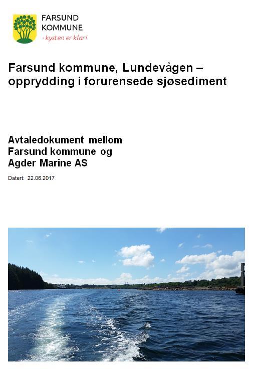 Kontrakten med Agder Marine AS ble undertegnet 23.08.2017. Kontraktssum ekskl.