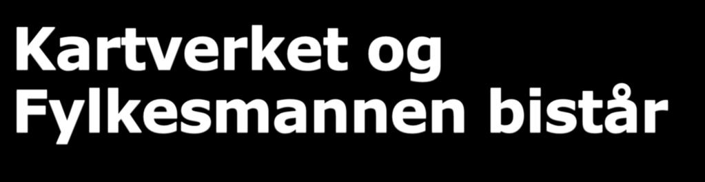 Kartverket og Fylkesmannen