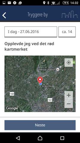 Hvis, det man opplevde var tidligere i uka, kommer man til et interaktivt kart, hvor man kan plotte hvor man har opplevd noe. Hvis det er her og nå, registrerer appen automatisk posisjonen.