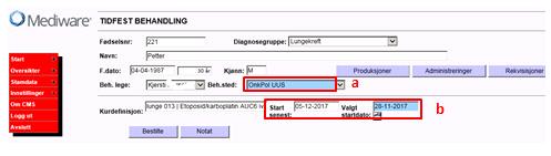 a. Kontroller at det er riktig Behandlingssted eller velg riktig sted fra nedtrekkmenyen b. Her vises datoen legen har satt opp at behandlingen skal starte: Start senest.