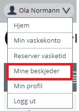 8 Mine beskjeder: Under fanevalget mine beskjeder kan du kommunisere med vaskeri ansvarlig for fellesvaskeriene der du tilhører.