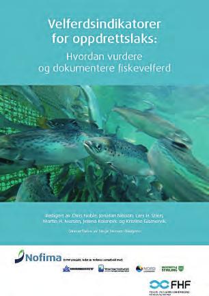 FISKeHeLSeRAPPoRteN 2017 F I S K e V e L F e R D overvåking og kvantifisering av fiskevelferden ute på anlegg.