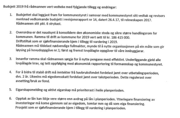 Budsjett 2019 Økonomiplan 2020-2022, vert tilrådd slik det ligg føre i vedlagde tabelloppsett, med fylgjande endringar på driftsrammene for dei einskilde åra: