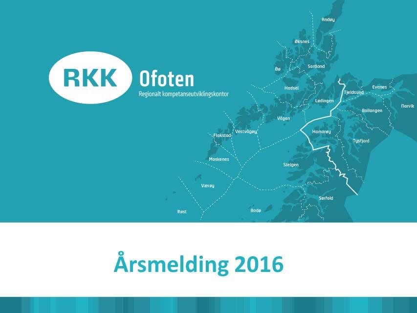 Regionalt kontor for kompetanseutvikling - Ofoten Ballangen Evenes Hamarøy Narvik Tjeldsund