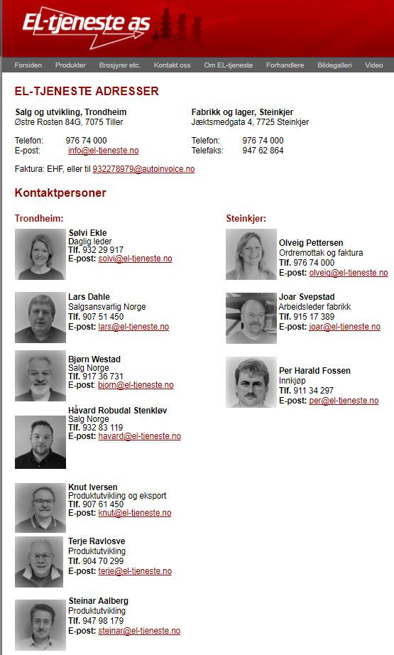 Etablert 1982 EL-tjeneste as Vi driver med utvikling og produksjon av elektrotekniske