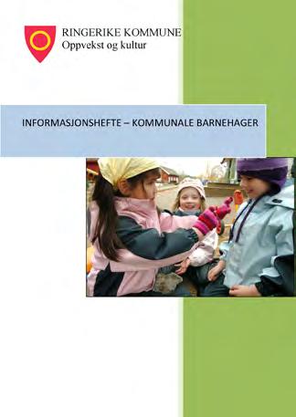 ringerike.kommune.no/documents/ Barnehage/Informasjonshefte%20til%20nye%20 foreldre.