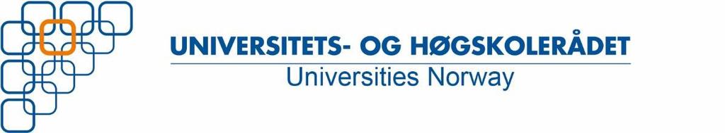 Universitets- og høgskolerådet (UHR) Er det viktigste samarbeidsorganet for norske universitet og høgskoler skal bidra til utviklingen av Norge som en kunnskapsnasjon på høyt internasjonalt nivå Skal