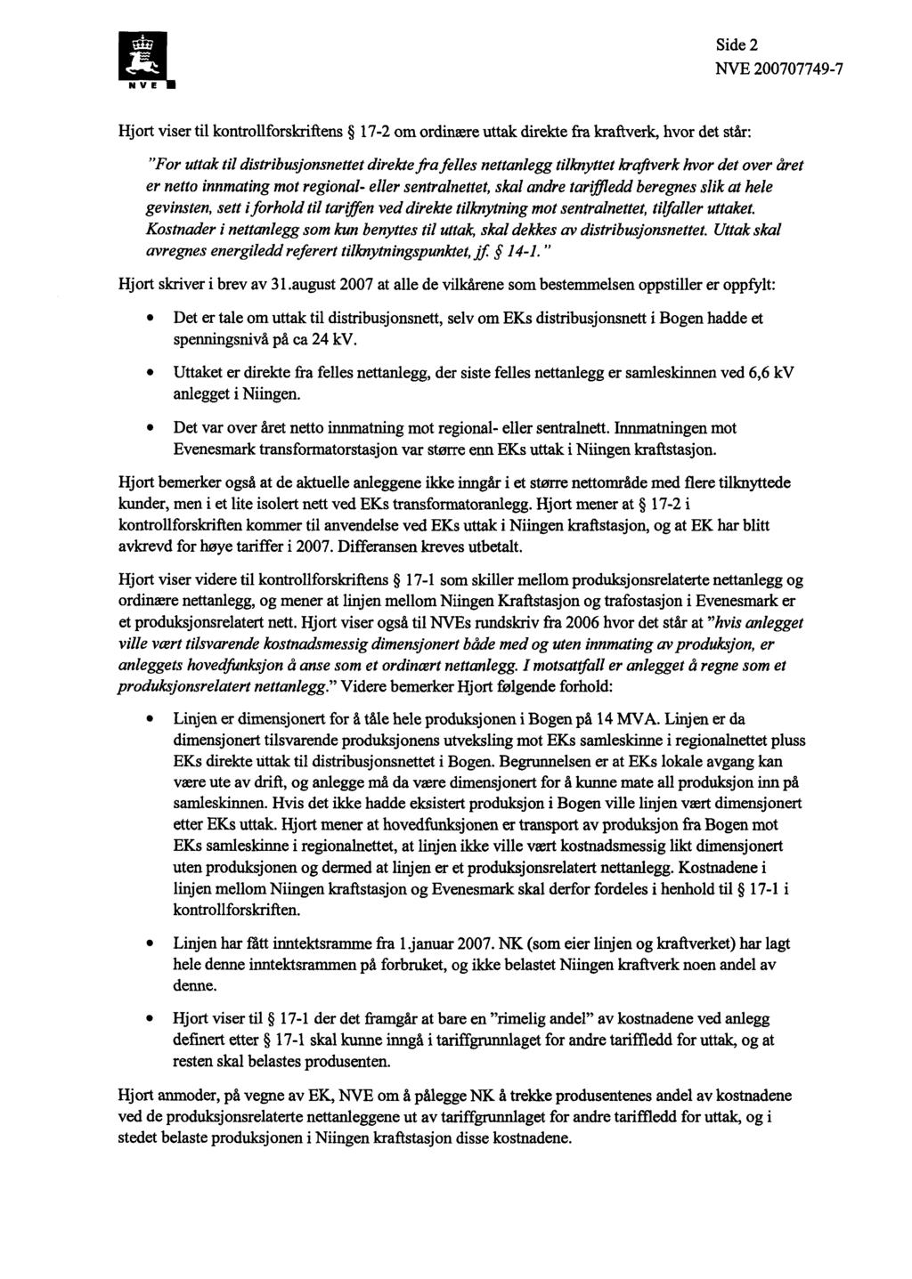 Side 2 Hjrt viser til kntrllfrskriften 17-2 m rdinære uttak direkte fra kraftverk, hvr det står: "Fr uttak til distribusjnsnettet direkte fra felles nettanlegg tilknyttet kraftverk hvr det ver året