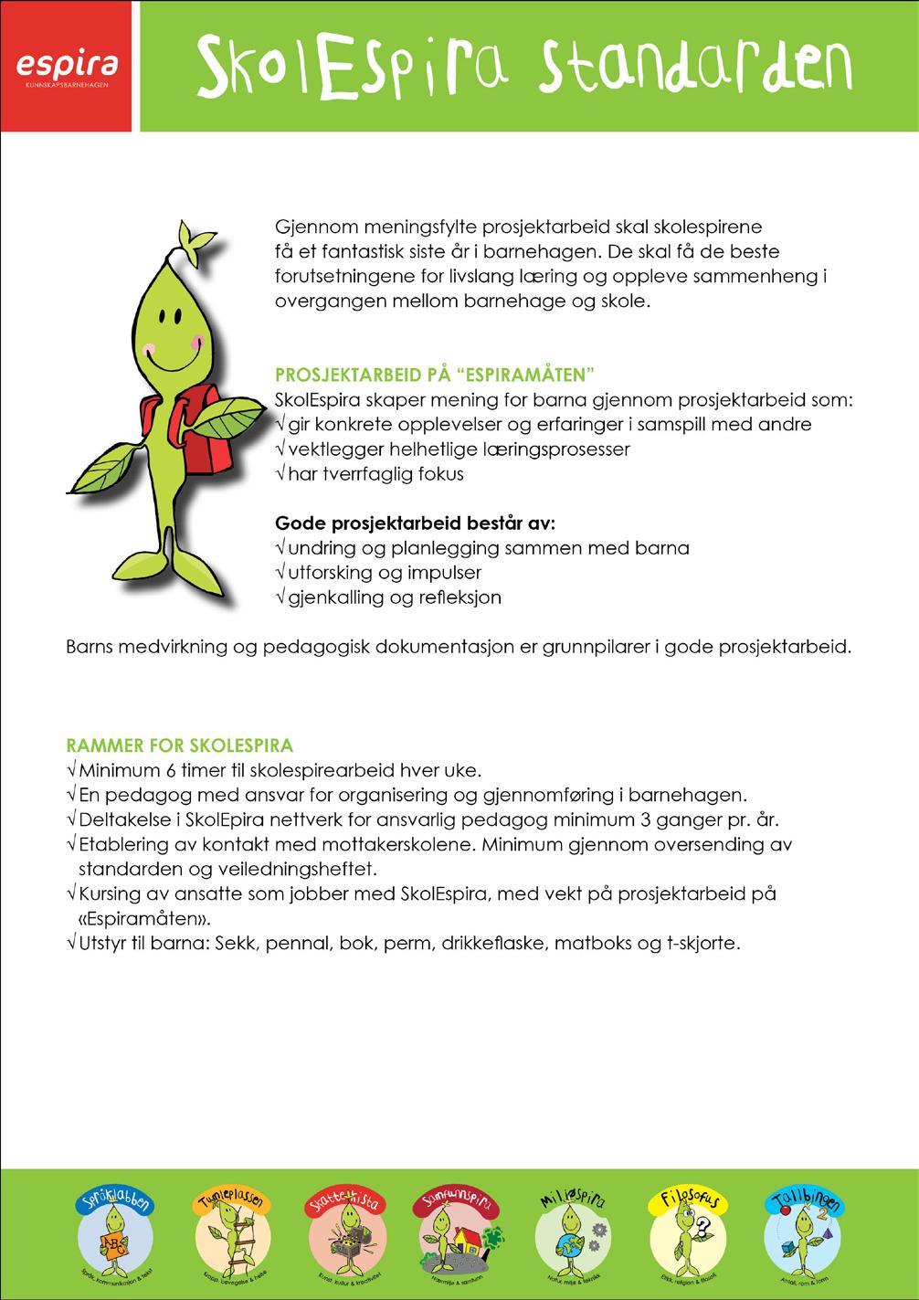 Overganger innad i barnehagen Rammeplanen sier: Overganger skjer også innad i barnehagen.