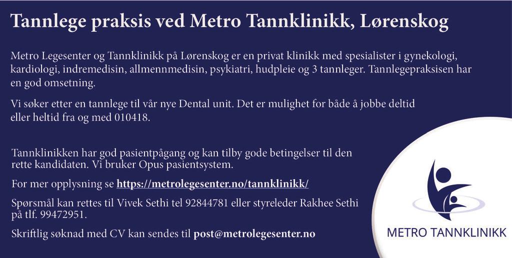 405-408-Rubrikk 5-18.fm Page 405 Monday, April 30, 2018 1:37 PM RUBRIKKANNONSER STILLING Mo i Rana LEDIG Tannlegehuset Rana AS, søker ny tannlege.