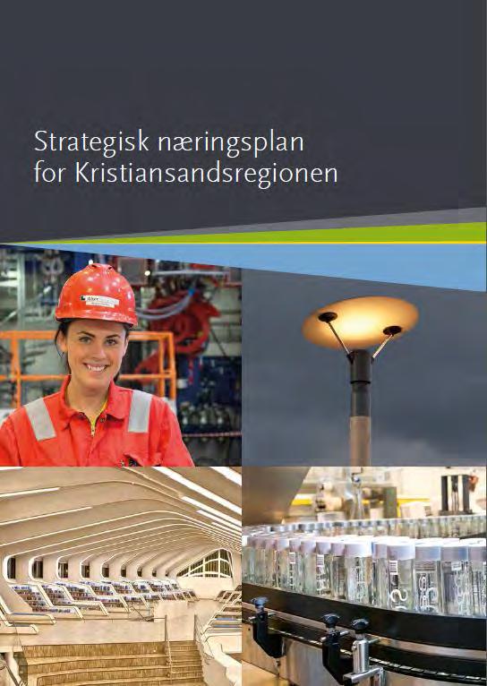 VISJON Kristiansandsregionen er Norges beste region å bo og arbeide i Næringsutvikling i Kristiansandsregionen bidrar til vekst og verdiskaping i hele