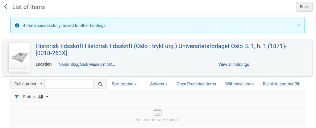 Velg View all holdings: Neste skjermbilde viser hvor mange items som nå ligger på de respektive Holdings.